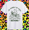 Be humble, be kind Tee