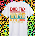 Dad Tax Tee