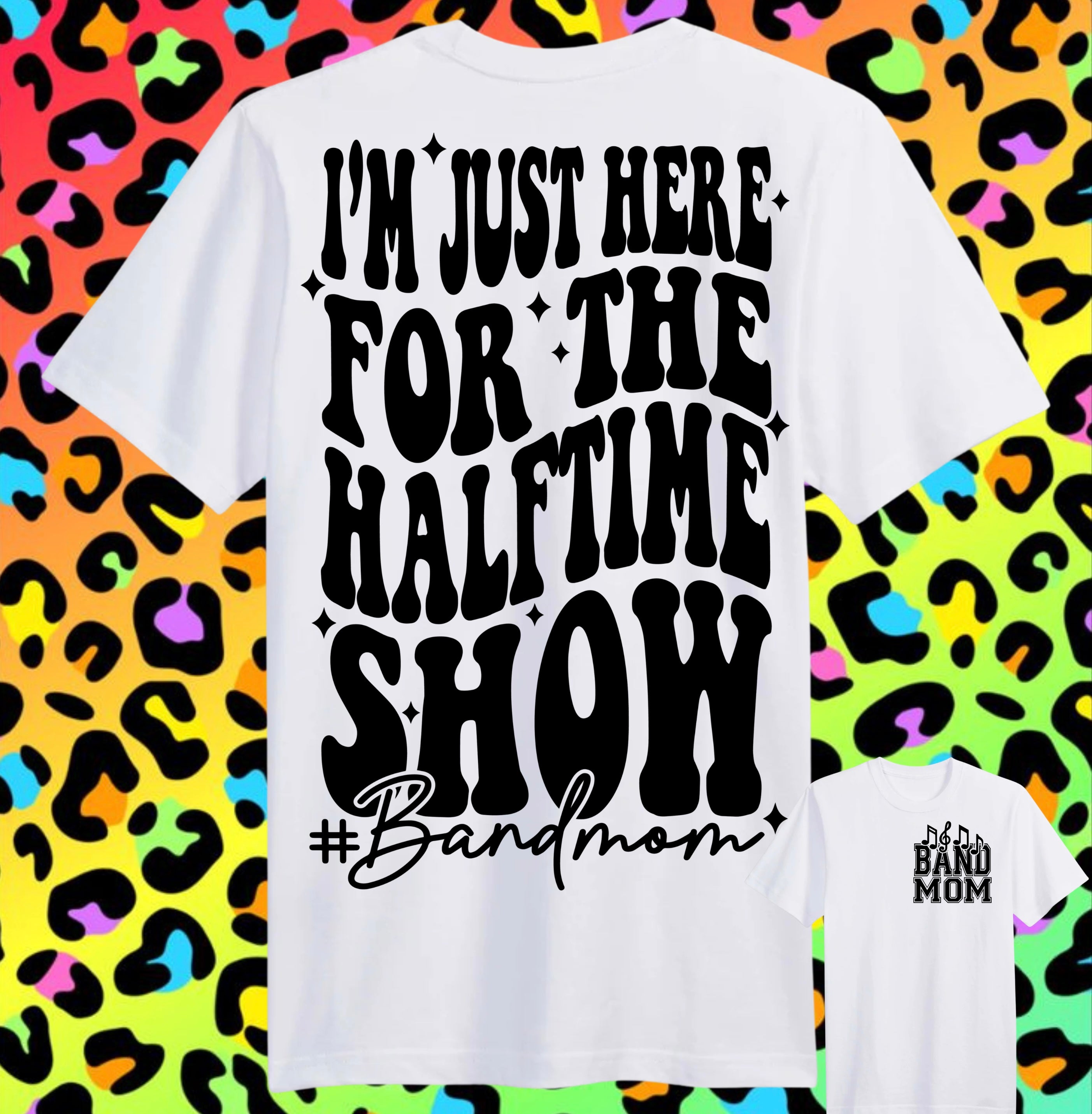 Band Mom- half time show-Tee